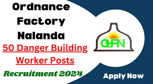 Ordnance Factory, Nalanda DBW Recruitment 2024