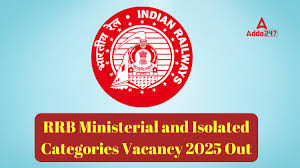 RRB Ministerial and Isolated Categories Recruitment 2025