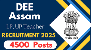 DEE, Assam Assistant Teacher Recruitment 2025