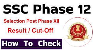 SSC Selection Posts (Phase-XII) Result 2024