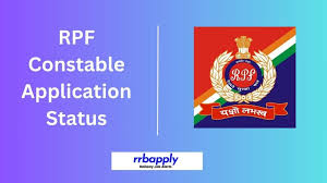 RPF Constable (Executive) Application Status 2024