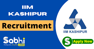 IIM Kashipur Recruitment 2025