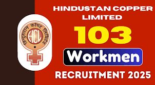 Hindustan Copper Worksmen Recruitment 2025