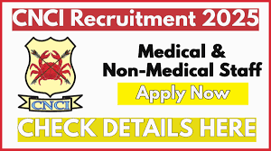 CNCI Kolkata Recruitment 2025