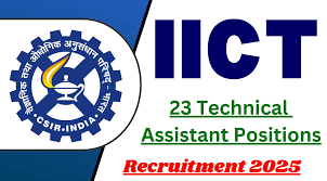 IICT Technical Assistant Recruitment 2025