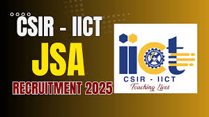 IICT JSA Recruitment 2025