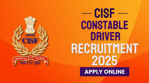 CISF Constable Driver Vacancy 2025