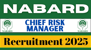 NABARD Chief Risk Manager Recruitment 2025