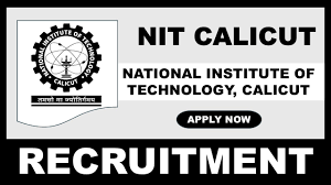 NIT Calicut Recruitment 2025