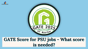 GATE 2025 PSU Jobs