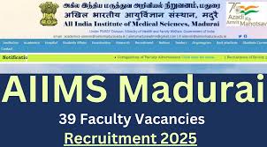 AIIMS Madurai Faculty Recruitment 2025