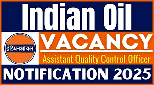 IOCL Assistant Quality Control Officer Recruitment 2025