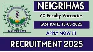 NEIGRIHMS Recruitment 2025