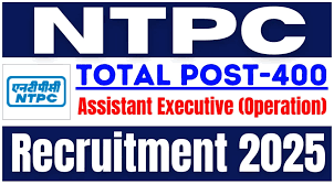 NTPC Assistant Executive Recruitment 2025