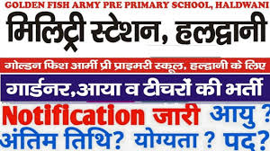 Golden Fish Army Pre Primary School Haldwani Jobs 2025