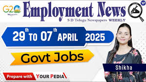 Employment News 5th to 11th April 2025