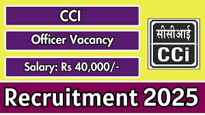 CCI Officer Recruitment 2025