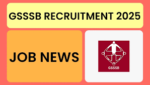 GSSSB Recruitment 2025