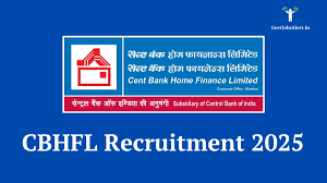 CBHFL Recruitment 2025