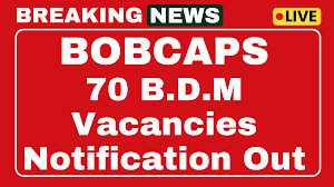 BOBCAPS Business Development Manager Recruitment 2025