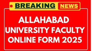 University of Allahabad Faculty Recruitment 2025