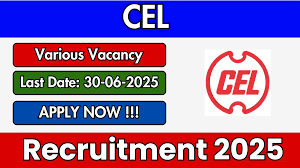 CEL Recruitment 2025