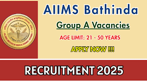 AIIMS Bathinda Group A Posts Recruitment 2025