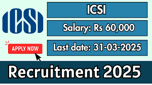 ICSI Various Posts Recruitment 2025