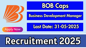 BOBCAPS Business Development Manager Recruitment 2025