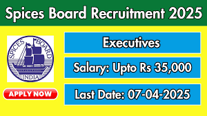 Spices Board Recruitment 2025