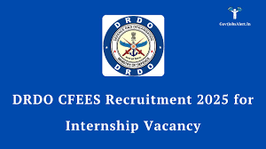 CFEES DRDO Internship 2025