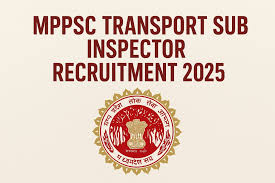 MPPSC Transport Sub Inspector Recruitment 2025