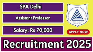SPA New Delhi Faculty Recruitment 2025