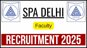 School of Planning and Architecture Faculty Recruitment 2025
